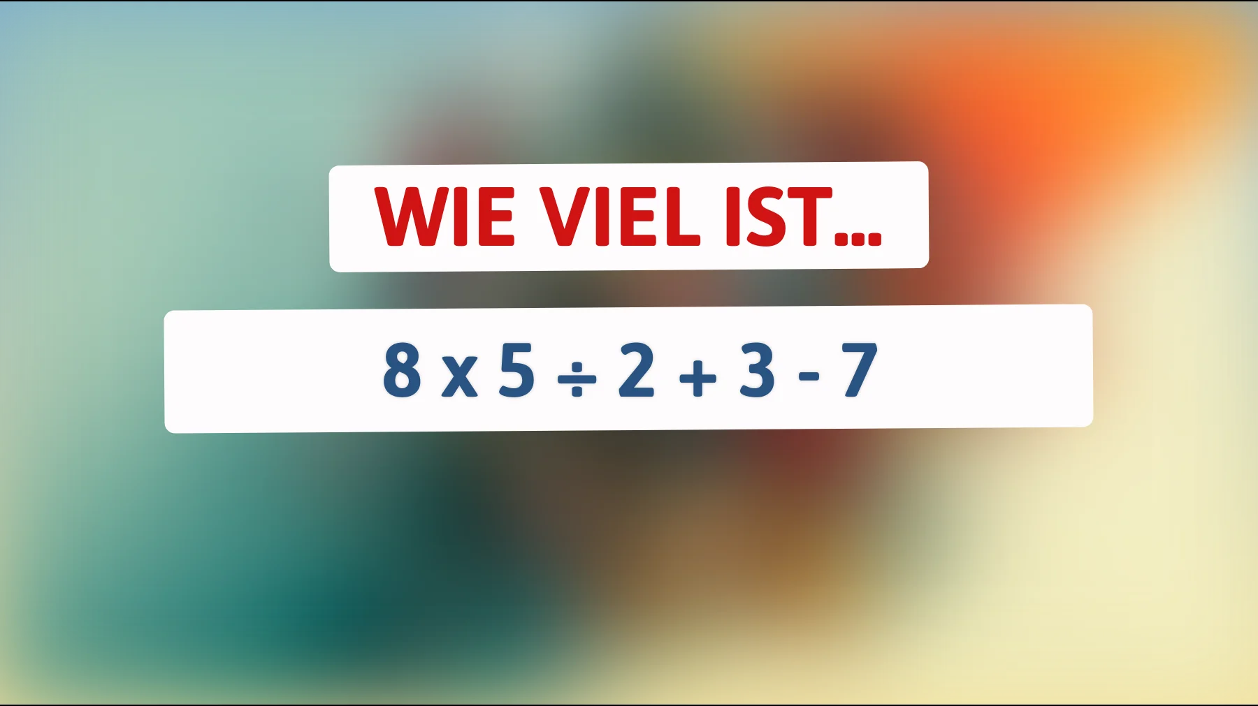 Nur für Exzellenzdenker: Kannst du das knifflige Rätsel lösen, das nur 2% der Menschen herausfordern? Finde die geheime Gleichung!"